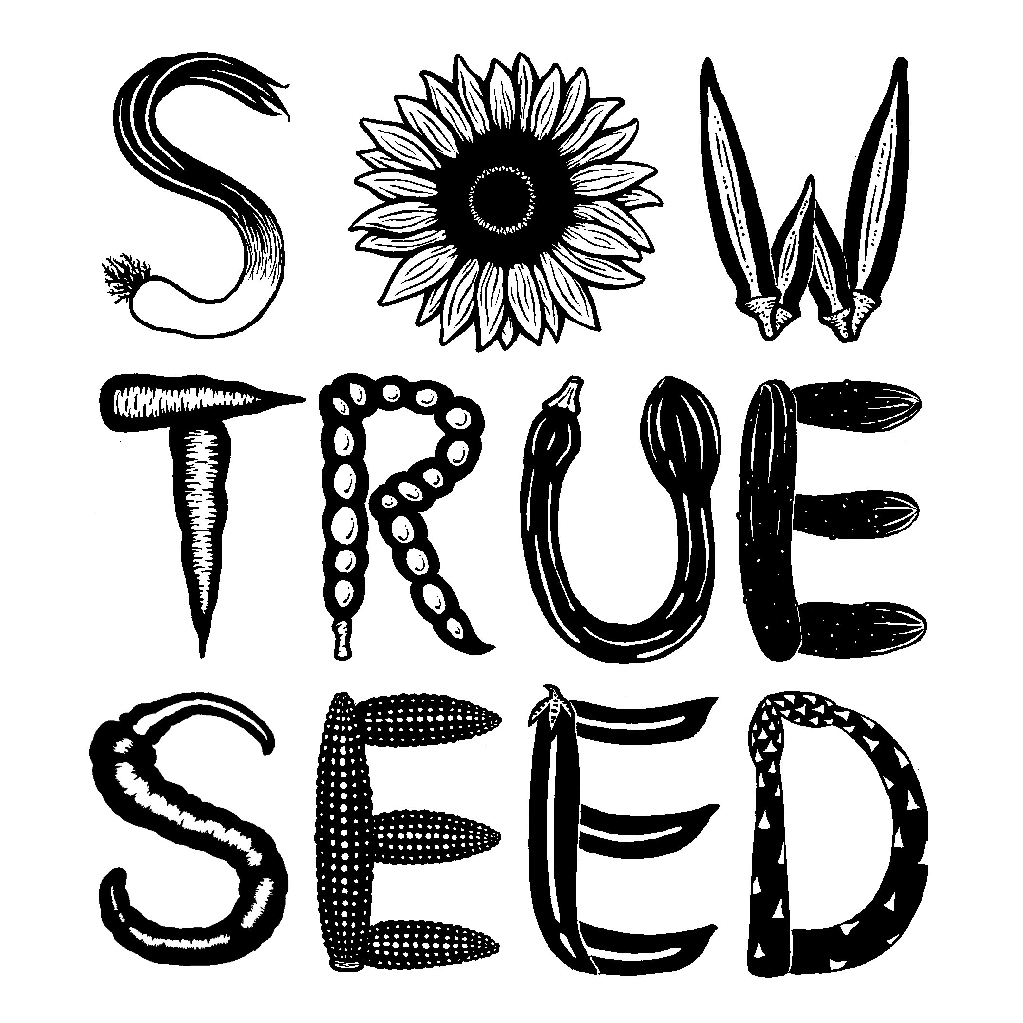 Sow True Seed T-shirt Design